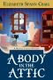 [Myrtle Clover Mysteries 16] • A Body in the Attic